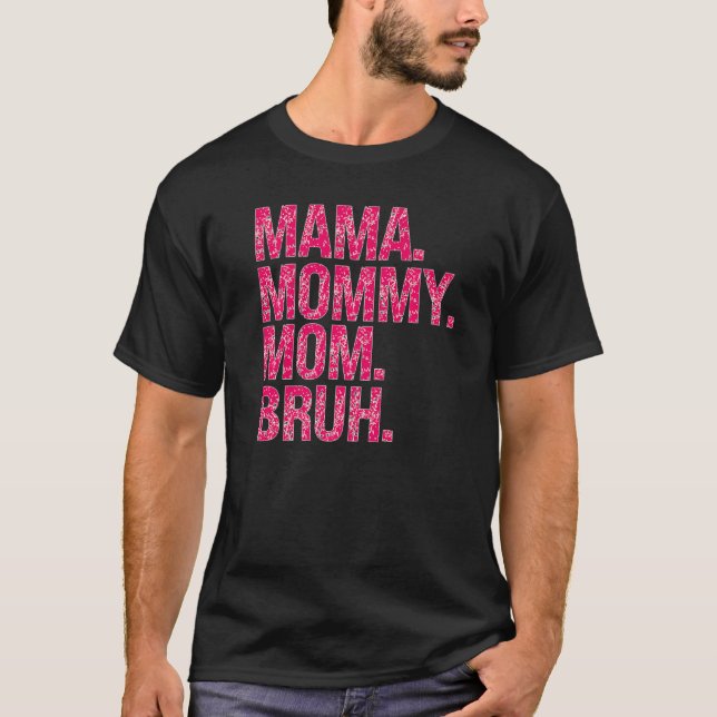 Camiseta Motherhood Happy Mothersmama Mamãe Mãe Bruh Para M (Frente)