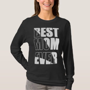 Camiseta Mothering Sunday Motheru2019s Day Best Mãe Ever Te