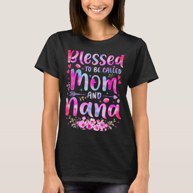 Camiseta Mother's Day Blessed To Be Called Mom And Nana Flo (Frente)