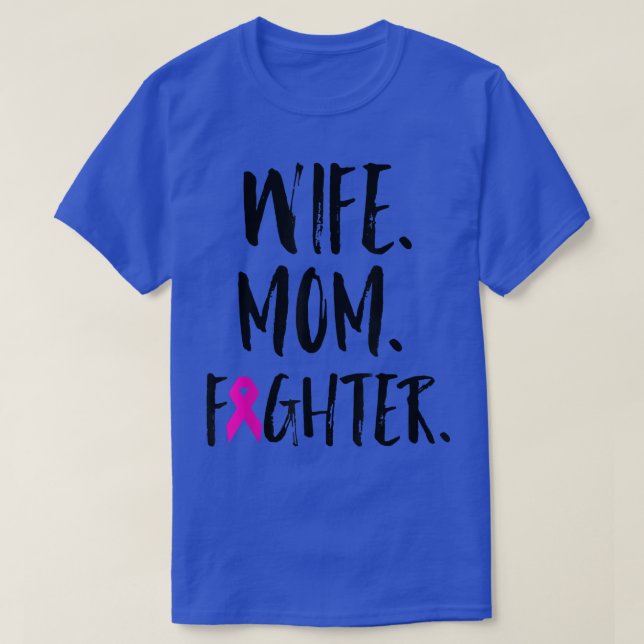 Camiseta Mother's Day Wife Mom Fighter Breast Cancer Awaren (Frente do Design)