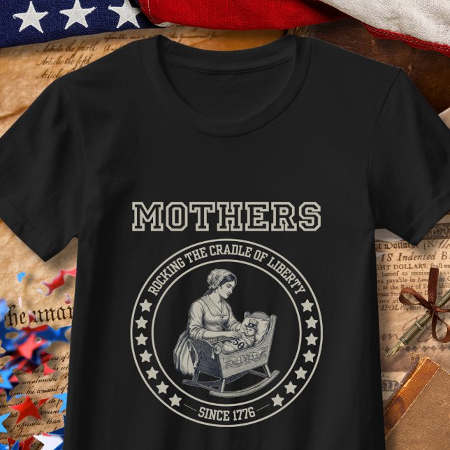 Camiseta Mothers Rocking the Cradle USA 250th Anniversary (Criador carregado)