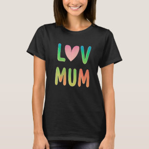 Camiseta Motheru2019s dia amor e coração amor mãe eu amo