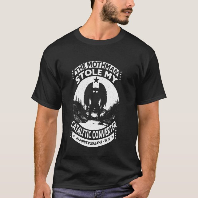 Camiseta Mothman Roubou Meu Catalisador Conversor Moth Man  (Frente)