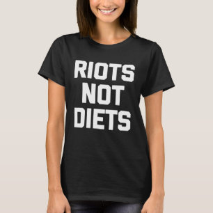 Camiseta Motins Que Não Dizem Comida De Dieta Sarcástica