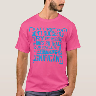 Camiseta Motiva química de falha estatisticamente significa