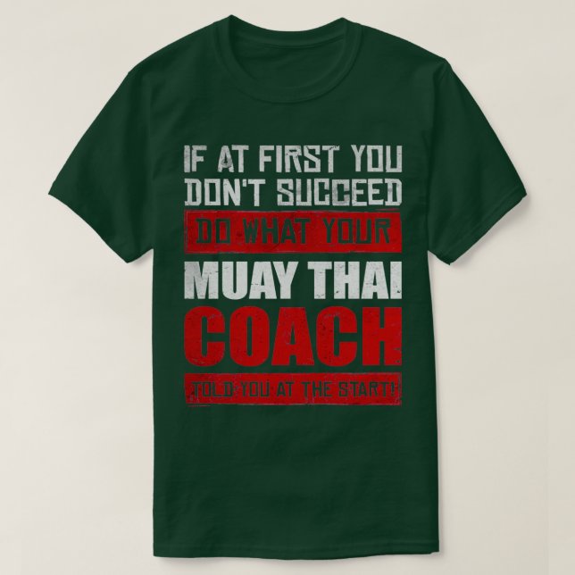 Camiseta Motivação 1 do Combatente de Treinador Muay Tailan (Frente do Design)