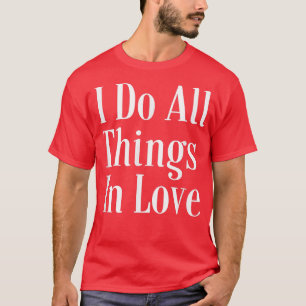 Camiseta Motivação Afirmação Citação Eu Faço Todas As Coisa