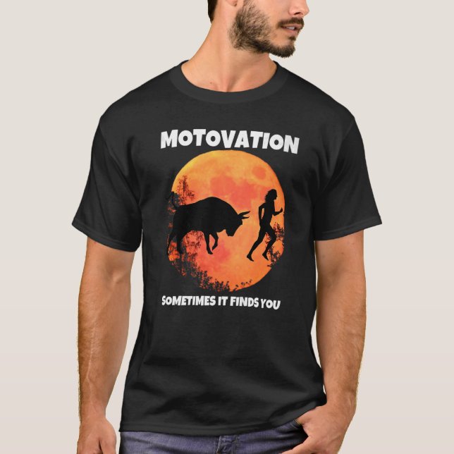 Camiseta Motivação às vezes acha que você touro lua silhoue (Frente)