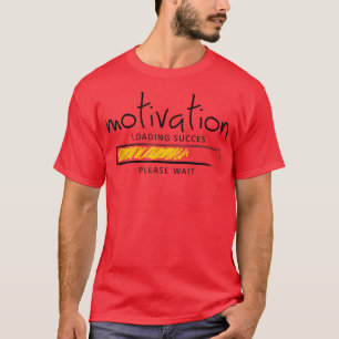 Camiseta Motivação Carregando Êxito Aguarde o Coo Gráfico