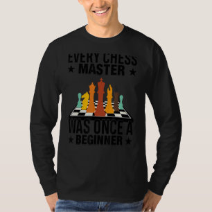 Camiseta Motivação Cita Que Cada Mestre De Xadrez Era Uma V