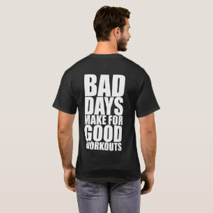Camiseta Motivação da malhação - Dias Incorretos Fazem Bons