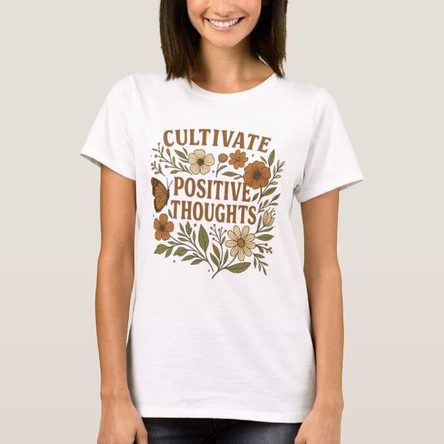 Camiseta Motivação da Mindagação Cultiva Pensamentos Positi (Frente)