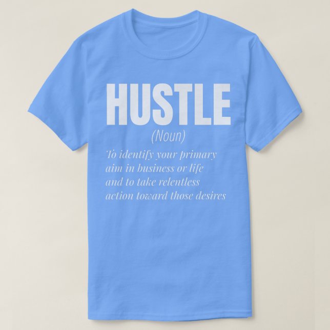 Camiseta Motivação de Definição de Hustle para homens e mul (Frente do Design)