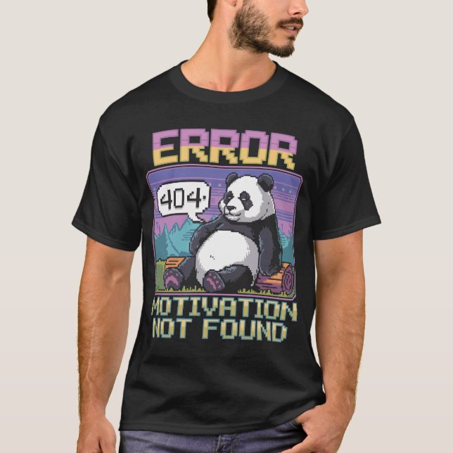 Camiseta Motivação de erro Pixel 404 não encontrada Panda p (Frente)