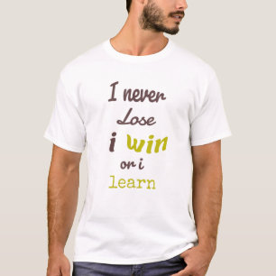 Camiseta Motivação Dizendo Ganhar E Aprender Estilo De Vida