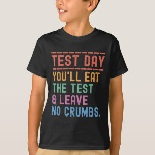 Camiseta Motivação Do Dia De Teste De Estado Engraçado Que