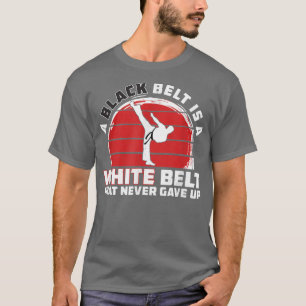 Camiseta Motivação do Karate - Karato do Cinturão Branco