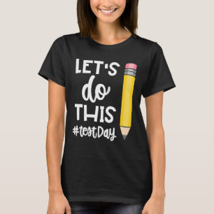 Camiseta Motivação do professor para teste no dia de teste