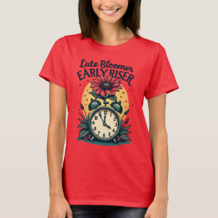 Camiseta Motivação do Riser Antecipado do Bloomer Atrasado