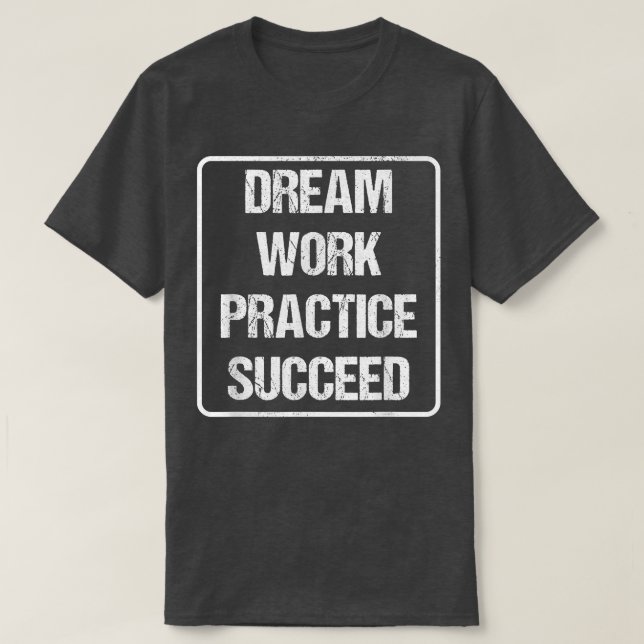 Camiseta Motivação do Workout - Prática de Trabalho do Drea (Frente do Design)