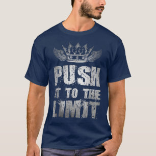 Camiseta Motivação Empurra-O Para O Limite Do Trabalho De C