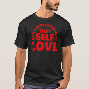 Camiseta Motivação Encorajando o Autoatendimento Inspiracio