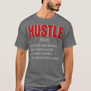 Camiseta Motivação Engraçado de Definição Hustle para Homen