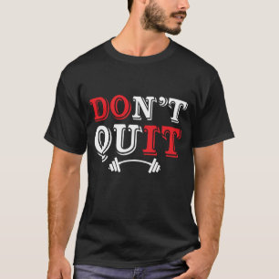 Camiseta Motivação para Não Desistir na Academia