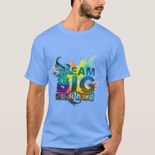 Camiseta Motivação: Sonhe grande, duro de trabalho.