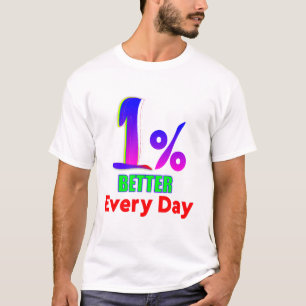 Camiseta Motivacional 1% Melhor Todos os Dias