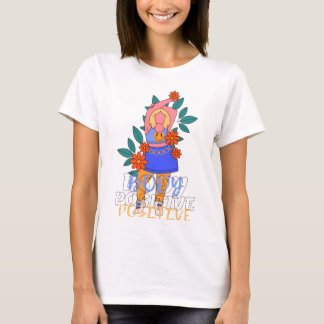 Camiseta Motivacional – Citação Fique Positivo