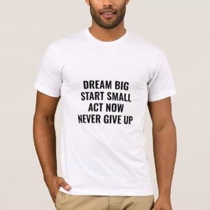 Camiseta Motivacional Citação Sonhe Grande 