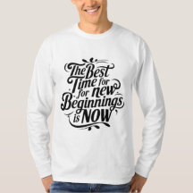 Camiseta Motivacional - O melhor momento para nova