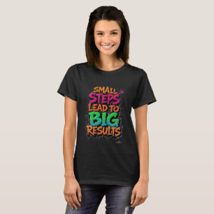 Camiseta Motivacional Pequenos Passos Levam a Gran