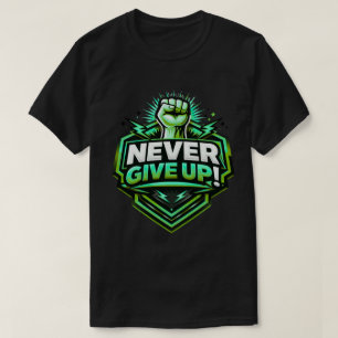 Camiseta Motivacional Punho Nunca Desista