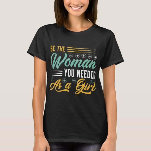 Camiseta Motivacional, seja a mulher (Frente)