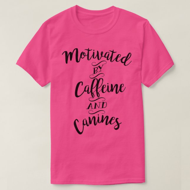Camiseta Motivado por Cafeine e Canines para Café e D (Frente do Design)