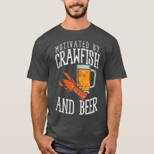 Camiseta Motivado Por Crawfish & Beer