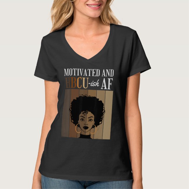 Camiseta Motivated And HBCU-ish AF Historical Black College (Frente)
