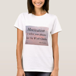CAMISETA MOTIVATION-BEN FRANKLIN