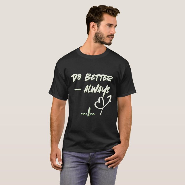 Camiseta motivation t -shirt trendy motivational inspiratio (Frente Completa)