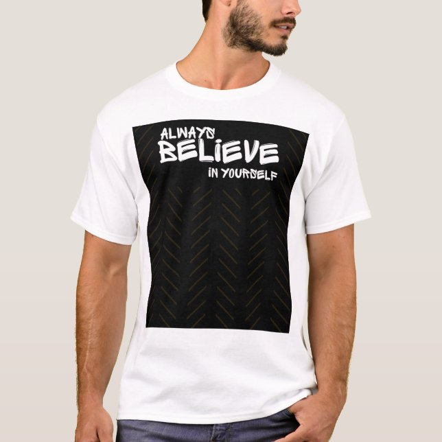 Camiseta Motivational Believe In Yourself T-Shirt (Frente)