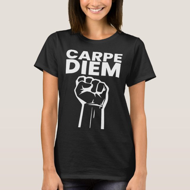 Camiseta Motivational Carpe Diem Seize the Day Positivity (Frente)