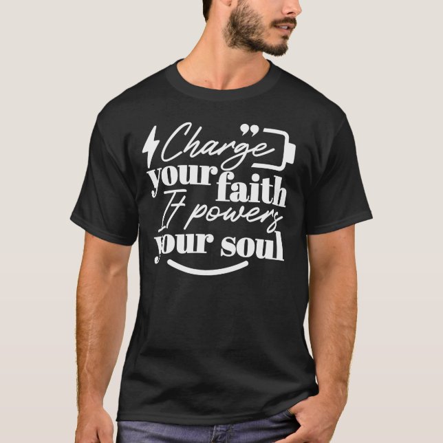 Camiseta Motivational Christian Quote – Charge Your Faith (Frente)