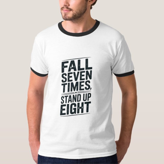 Camiseta Motivational Fall Stand Up Quote Black Typography (Frente)