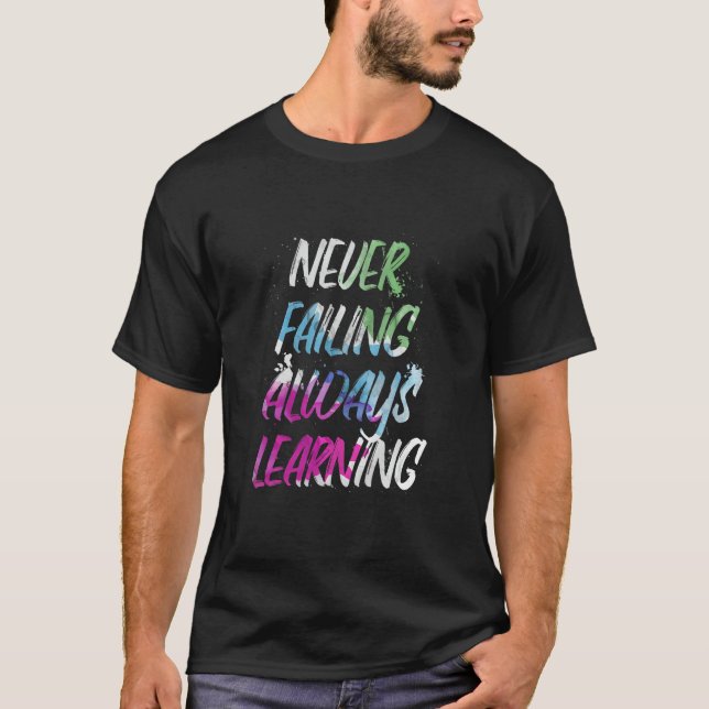 Camiseta Motivational Never Failing Always Learning Inspira (Frente)