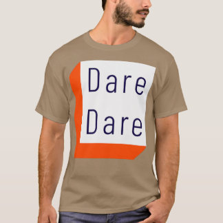 Camiseta Motivational Quote Dare