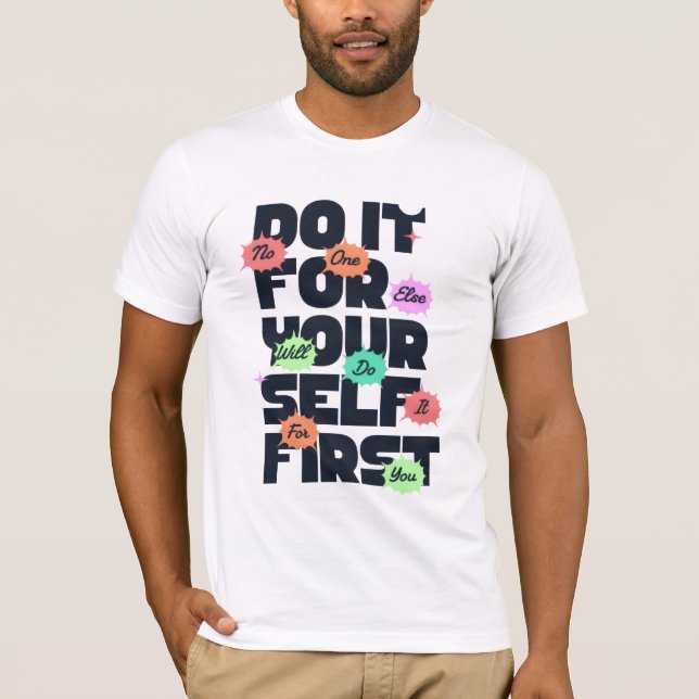 Camiseta Motivational Quote Design for Positive Mindset  (Frente)