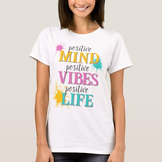 Camiseta Motivational Quote Positive Vibes (Frente)