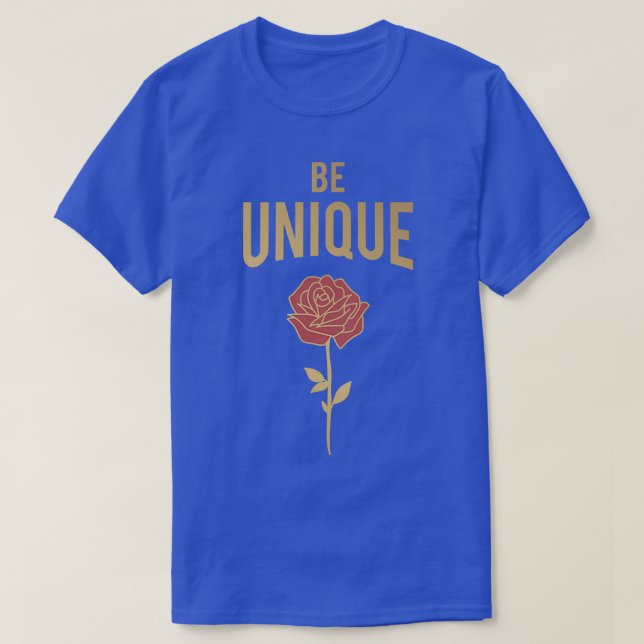 Camiseta Motivational Quotes For Women Be Unique 2022 (Frente do Design)